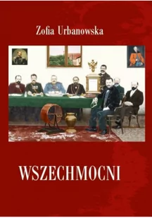 wszechmocni - Powieści historyczne i biograficzne - miniaturka - grafika 1