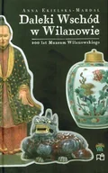 Książki o kulturze i sztuce - Daleki Wschód w Wilanowie - miniaturka - grafika 1