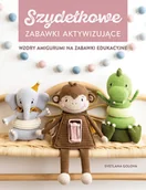 Poradniki hobbystyczne - Szydełkowanie. Zabawki aktywizujące. - Svetlana Golova - książka - miniaturka - grafika 1