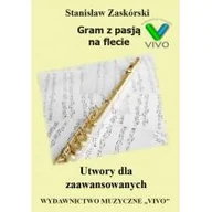 Książki o muzyce - Gram z pasją na flecie. Utwory dla zaawansowanych - miniaturka - grafika 1