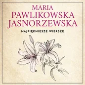 Audiobooki - literatura piękna - Najpiękniejsze wiersze. 60 wybranych utworów w interpretacji Dagny Mikoś - miniaturka - grafika 1