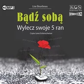 Audiobooki - poradniki - Bądź sobą Wylecz swoje 5 ran Audiobook CD/MP3 - miniaturka - grafika 1