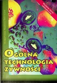 Książki medyczne - Ogólna technologia żywności - miniaturka - grafika 1