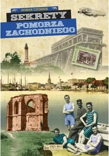 Sekrety Pomorza Zachodniego - Wysyłka od 3,99 - Publicystyka - miniaturka - grafika 2