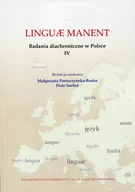 Filologia i językoznawstwo - UMCS Wydawnictwo Uniwersytetu Marii Curie-Skłodows Linguae manent. Badania diachroniczne w Polsce IV Piotr Sorbet, Małgorzata Posturzyńska-Bosko - miniaturka - grafika 1