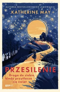 Przesilenie. Droga do siebie, kiedy przytłacza cię świat - E-booki - poradniki - miniaturka - grafika 1