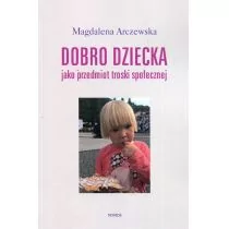 Arczewska Magdalena Dobro dziecka jako przedmiot troski społecznej - Historia Polski - miniaturka - grafika 1