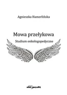 Książki medyczne - Mowa przełykowa Agnieszka Hamerlińska - miniaturka - grafika 1