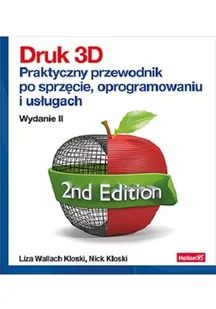 HELION Druk 3D. Praktyczny przewodnik po sprzęcie, oprogramowaniu i usługach - Podstawy obsługi komputera - miniaturka - grafika 1