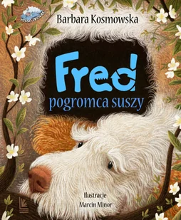 Fred pogromca suszy - Literatura popularno naukowa dla młodzieży - miniaturka - grafika 2