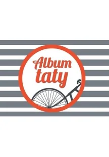 Album Taty Praca zbiorowa - Poradniki hobbystyczne - miniaturka - grafika 3
