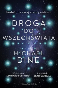Droga do Wszechświata. Podróż na skraj rzeczywistości - Literatura popularno naukowa dla młodzieży - miniaturka - grafika 2