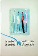 Książki o kulturze i sztuce - Istnieć w kulturze Istnieć w kulturach - miniaturka - grafika 1