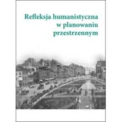 Nauka - Refleksja humanistyczna w planowaniu przestrzennym Pod redakcją Aleksandry Wójtowicz i Jacka Paulinka - miniaturka - grafika 1