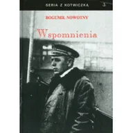 Pamiętniki, dzienniki, listy - Wspomnienia - Nowotny Bogumił - miniaturka - grafika 1