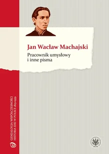 Pracownik umysłowy i inne pisma - Machajski Wacław Jan - Historia Polski - miniaturka - grafika 1
