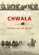 Historia Polski - Gorzka chwała. Polska i jej losy 1918-1939 - miniaturka - grafika 1