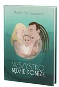 Biografie i autobiografie - Wszystko będzie dobrze - miniaturka - grafika 1