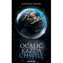 Ocalić każdą chwilę - Science-fiction Ocalić każdą chwilę - Science-fiction - miniaturka - grafika 1