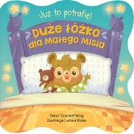 Książki edukacyjne - OLESIEJUK Już to potrafię! Duże łóżko dla małego Misia Rees - miniaturka - grafika 1