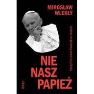 Felietony i reportaże - Nie nasz papież. Pontyfikat Jana Pawła II na świecie - miniaturka - grafika 1
