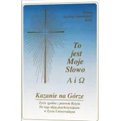 Religia i religioznawstwo - Stowarzyszenie ,,Gabriele-Wydawnictwo Słowo" Kazanie na Górze. Życie zgodne z prawem Bożym... praca zbiorowa - miniaturka - grafika 1