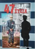 Felietony i reportaże - 47 lat życia - miniaturka - grafika 1
