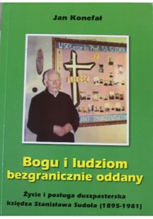 Bogu i ludziom bezgranicznie oddany - Biografie i autobiografie - miniaturka - grafika 1
