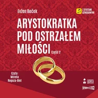 Audiobooki - literatura piękna - Arystokratka pod ostrzałem miłości. Tom 6. Część 2 - miniaturka - grafika 1