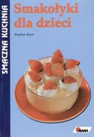 Książki kucharskie - Smakołyki dla dzieci - miniaturka - grafika 1