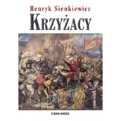 Lektury gimnazjum - Krzyżacy Henryk Sienkiewicz - miniaturka - grafika 1