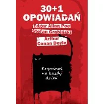 30+1 Opowiadań Kryminał Na Każdy Dzień Edgar Allan Poe,arthur Conan Doyle,stefan Grabiński - Powieści sensacyjne - miniaturka - grafika 1