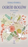 Albumy inne - Trylogia z Korfu T.3 Ogród bogów - Gerald Durrell, Ewa Horodyska - miniaturka - grafika 1
