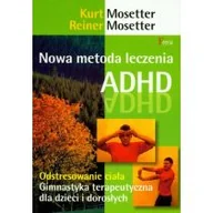Książki medyczne - Nowa metoda leczenia ADHD Używana - miniaturka - grafika 1