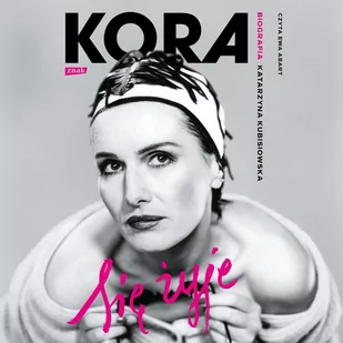 Kora. Się żyje. Biografia - Audiobooki - biografie - miniaturka - grafika 1