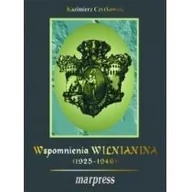 Pamiętniki, dzienniki, listy - MARPRESS Wspomnienia wilnianina (1925-1946) Kazimierz Czyrkowski - miniaturka - grafika 1