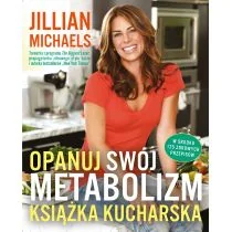 Laurum Opanuj swój metabolizm Książka kucharska - Jillian Michaels - Diety, zdrowe żywienie - miniaturka - grafika 2