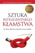Rozwój osobisty - Sztuka inteligentnego kłamstwa. Ci, którzy kłamią, zachodzą w życiu najdalej - miniaturka - grafika 1