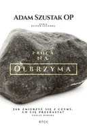 Religia i religioznawstwo - RTCK Z procą na olbrzyma. Jak zmierzyć się z czymś, co cię przerasta$209 Lekcje Dawida. Adam Szustak OP - miniaturka - grafika 1