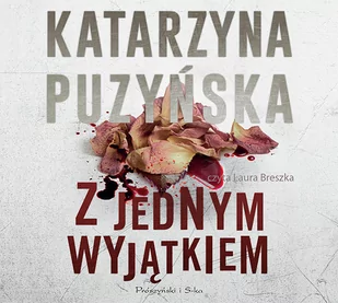 Puzyńska Katarzyna Z jednym wyjątkiem Katarzyna Puzyńska - Audiobooki - literatura popularnonaukowa - miniaturka - grafika 3