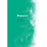 Felietony i reportaże - Przewiew 12 historii otwartych Praca zbiorowa - miniaturka - grafika 1