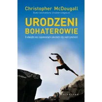 Urodzeni bohaterowie - Christopher McDougall - Poradniki hobbystyczne - miniaturka - grafika 1