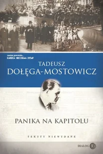 Panika na Kapitolu Teksty niewydane Tadeusz Dołęga-Mostowicz - Proza - miniaturka - grafika 1