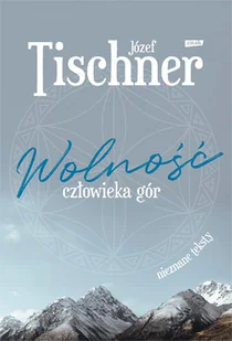Wolność człowieka gór - Religia i religioznawstwo - miniaturka - grafika 1
