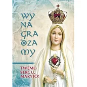 Religia i religioznawstwo - DEHON Wynagradzamy Twemu Sercu, Maryjo! ks. Krzysztof Zimończyk SCJ - miniaturka - grafika 1