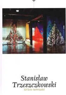 Trzeszczkowski 50 - lecie twórczości - Książki o kulturze i sztuce - miniaturka - grafika 1