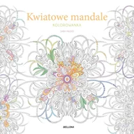 Poradniki hobbystyczne - Kwiatowe mandale. Kolorowanka - Sara Muzio - książka - miniaturka - grafika 1