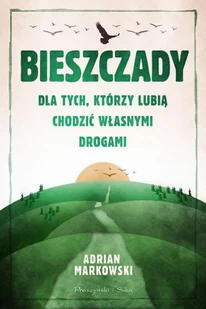 Bieszczady. Dla tych, którzy lubią chodzić własnymi drogami - Przewodniki - miniaturka - grafika 1