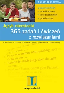 Język Niemiecki. 365 Zadań i Ćwiczeń z Rozwiązaniami - Książki do nauki języka niemieckiego - miniaturka - grafika 1