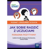 Pedagogika i dydaktyka - Pewny start.Poznać i zrozumieć uczucia.Poradnik... - miniaturka - grafika 1